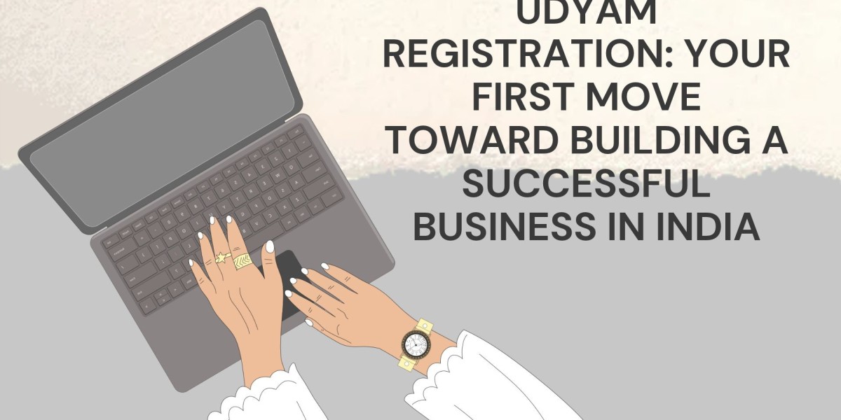 Udyam Registration: Your First Move Toward Building a Successful Business in India